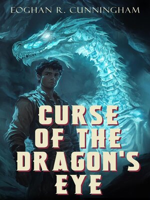 cover image of Curse of the Dragon's Eye